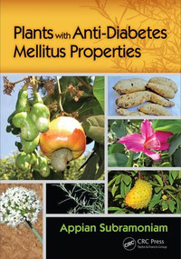 Plants with Anti-Diabetes Mellitus Properties by Appian Subramoniam, 9781482249897