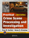 Practical Crime Scene Processing and Investigation, Third Edition by Ross M. Gardner, Donna Krouskup, 9781138047785