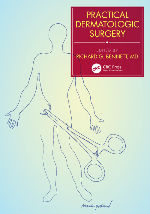Practical Dermatologic Surgery by Richard G. Bennett, 9780367511050