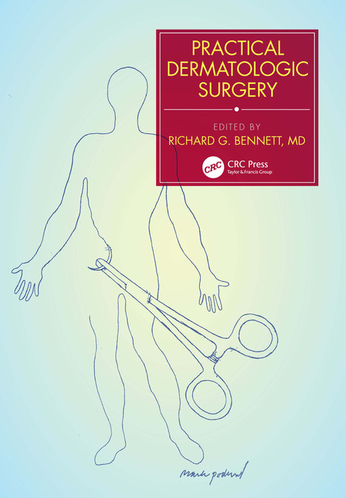Practical Dermatologic Surgery by Richard G. Bennett, 9780367511098