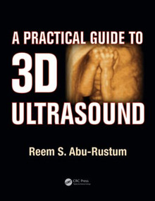 A Practical Guide to 3D Ultrasound by Reem S. Abu-Rustum, 9781482214338