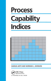 Process Capability Indices by Samuel Kotz, Norman L. Johnson, 9780412543807