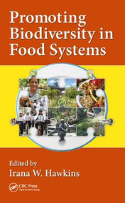 Promoting Biodiversity in Food Systems by Irana W. Hawkins, 9781138626973