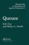 Queues by D.R. Cox, 9780412109300
