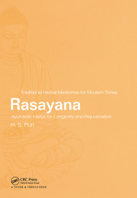 Rasayana (Ayurvedic Herbs for Longevity and Rejuvenation) by H.S. Puri, 9780415284899