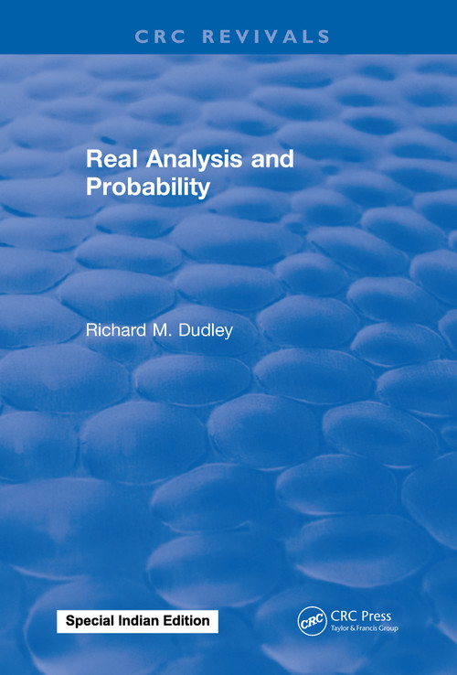 Real Analysis and Probability by R. M. Dudley, 9781315897097