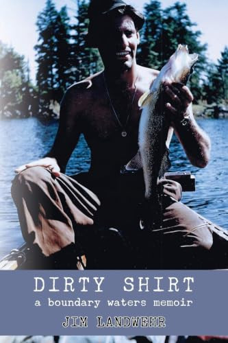Dirty Shirt by Jim Landwehr, 9781632130280