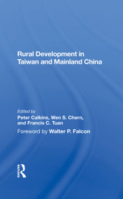 Rural Development In Taiwan And Mainland China by Peter Calkins, Wen S Chern, Francis C. Tuan, 9780367286286