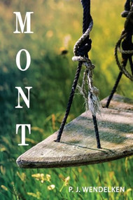 Mont by P. J. Wendelken, 9781632130754