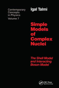 Simple Models of Complex Nuclei by Igal Talmi, 9781138410183