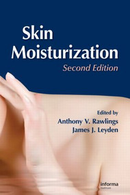 Skin Moisturization by Anthony V. Rawlings, James J. Leyden, 9781420070941