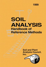 Soil Analysis Handbook of Reference Methods by Soil and Plant Analysis Council Inc., 9780849302053