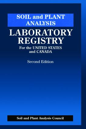 Soil and Plant Analysis (Laboratory Registry for the United States and Canada, Second Edition) by J. Benton Jones Jr., 9781138468610