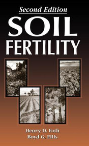 Soil Fertility by Boyd Ellis, Henry Foth, 9781566702430