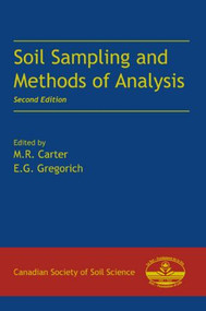 Soil Sampling and Methods of Analysis by M.R. Carter, E.G. Gregorich, 9780849335860