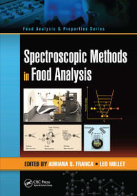 Spectroscopic Methods in Food Analysis by Adriana S. Franca, Leo M.L. Nollet, 9781498754613