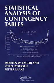 Statistical Analysis of Contingency Tables by Morten Fagerland, Stian Lydersen, Petter Laake, 9781466588172