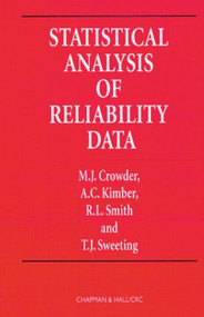 Statistical Analysis of Reliability Data by Martin J. Crowder, 9780412594809