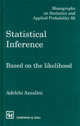 Statistical Inference Based on the likelihood by Adelchi Azzalini, 9780412606502