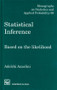 Statistical Inference Based on the likelihood by Adelchi Azzalini, 9780412606502