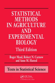 Statistical Methods in Agriculture and Experimental Biology by Roger Mead, 9781138469808