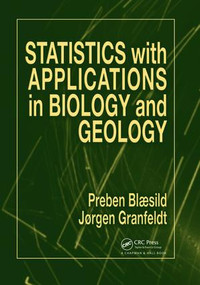 Statistics with Applications in Biology and Geology by Preben Blaesild, Jorgen Granfeldt, 9781138469815
