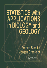 Statistics with Applications in Biology and Geology by Preben Blaesild, Jorgen Granfeldt, 9781584883098