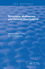 Symmetric Multivariate and Related Distributions by Kai Wang Fang, 9781315897943