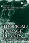 Tropical Forage Plants (Development and Use) by W.D. Pitman, Antonio Sotomayor-Rios, 9780849323188