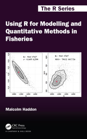 Using R for Modelling and Quantitative Methods in Fisheries by Malcolm Haddon, 9780367469887