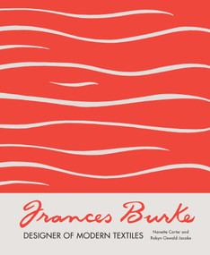 Frances Burke (Designer of Modern Textiles) by Nanette Carter, Robyn Oswald-Jacobs, 9780522877113