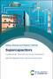 Supercapacitors (Fundamentals, Advances and Future Applications) by Dakeshwar Kumar Verma, Jeenat Aslam, 9781837674480
