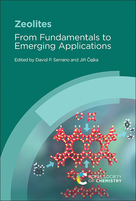 Zeolites (From Fundamentals to Emerging Applications) by David P Serrano, Jiří Čejka, 9781837675456