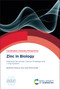 Zinc in Biology (Molecular Structures, Cellular Processes and Living Systems) by Hiroyuki Yasui, Taiho Kambe, 9781837674565