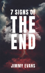 7 Signs of the End by Jimmy Evans, 9781960870902