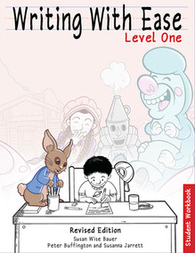 Writing With Ease Level 1 Revised Student Workbook by Susan Wise Bauer, Susanna Jarrett, 9781969725159