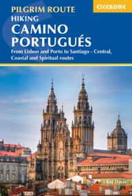 Hiking the Camino Portugues (From Lisbon and Porto to Santiago - including the Central, Coastal and Spiritual routes) by Kat Davis, 9781786313393