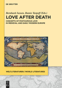 4 (Concepts of Posthumous Love in Medieval and Early Modern Europe) by Bernhard Jussen, Ramie Targoff, 9783050062723