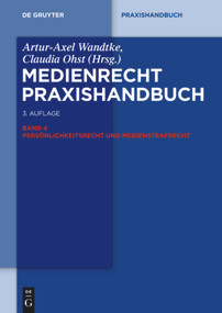 Persönlichkeitsrecht und Medienstrafrecht (German Edition) by Artur-Axel Wandtke, Claudia Ohst, Sabine Boksanyi, Hans Joachim Gottberg, Bernd Heinrich, Philipp Köhler, Cornelius Renner, 9783110313987