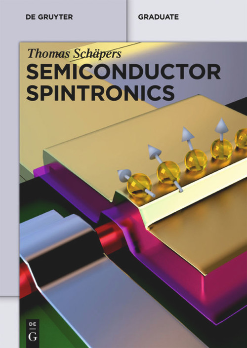 Semiconductor Spintronics by Thomas Schäpers, 9783110361674