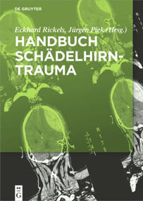 Handbuch Schädelhirntrauma (German Edition) by Eckhard Rickels, Jürgen Piek, 9783110372342