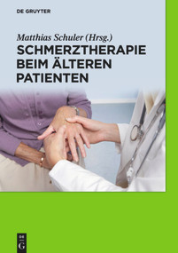 Schmerztherapie beim älteren Patienten (German Edition) by Stefan Lautenbacher, Thomas Kohlmann, Miriam Kunz, Dirk K. Wolter, Jana Hummel, Lukas Radbruch, Martin Mücke, Albert Lukas, Heinrich Burkhardt, Marjan Laekeman, Katrin Kuss, Peter Mattenklodt, Thomas Frietsch, Stefan ..., 9783110403671