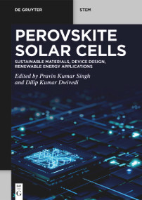 Perovskite Solar Cells (Sustainable Materials, Device Design, Renewable Energy Applications) by Pravin Kumar Singh, Dilip Kumar Dwivedi, 9783111726823