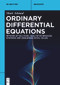 Ordinary Differential Equations (Methods of Solutions, Qualitative Behavior, Existence and Uniqueness, Initial Values) by Shair Ahmad, 9783111631936