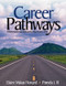 Career Pathways (Preparing Students for Life) by Elaine Makas Howard, Pamela J. Ill, 9780761939702