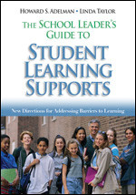 The School Leader′s Guide to Student Learning Supports (New Directions for Addressing Barriers to Learning) by Howard S. Adelman, Linda Taylor, 9781412909655