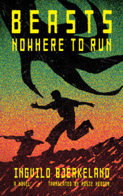Beasts: Nowhere to Run (Book 2) by Ingvild Bjerkeland, Rosie Hedger, 9781646148240