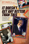 It Doesn't Get Any Better Than This (Unforgettable Calls in the Booth and Unexpected Turns in Life) by Jeff Rimer, John Davidson, 9781887229739