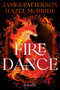 Firedance (A Novel) by James Patterson, Hazel McBride, 9780316600149