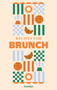 Recipes for Brunch (A collection of timeless and trusted recipes) by Francesca Huntingdon, 9780600640790